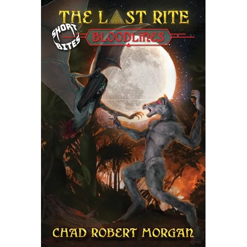 The Last Rite Short Bites: Bloodlines