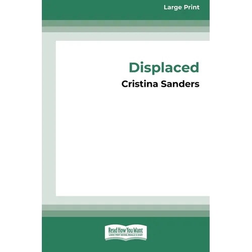 Displaced [16pt Large Print Edition]