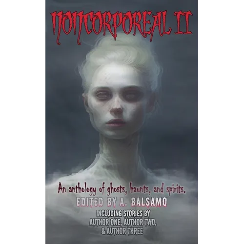 Noncorporeal II