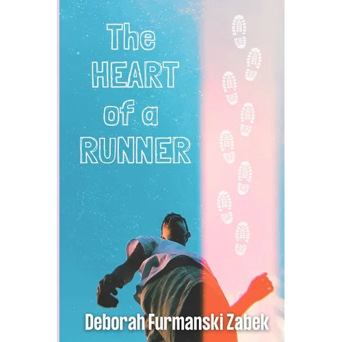 The Heart of a Runner